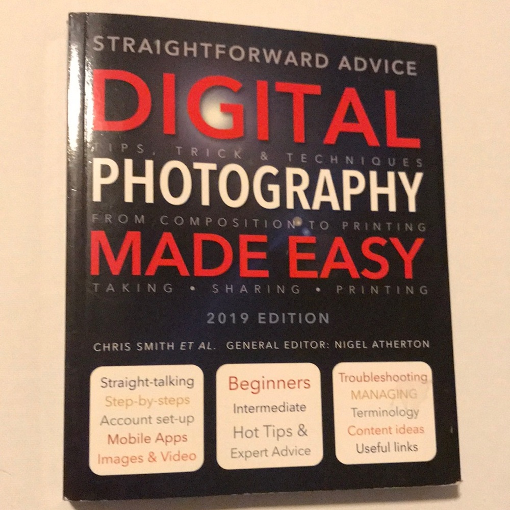 Digital Photography Made Easy: Straightforward Advice Paperback Book